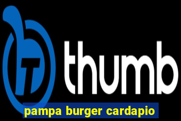 pampa burger cardapio