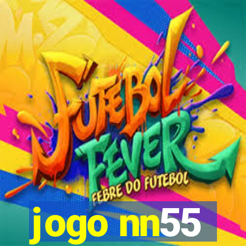 jogo nn55