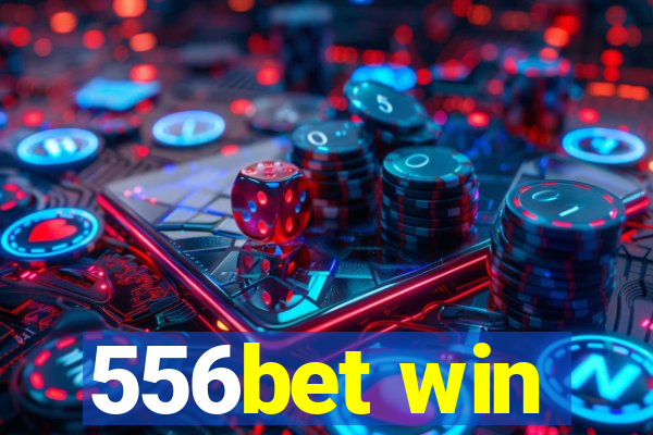 556bet win