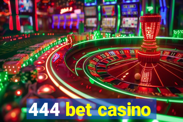 444 bet casino