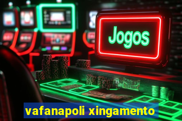 vafanapoli xingamento