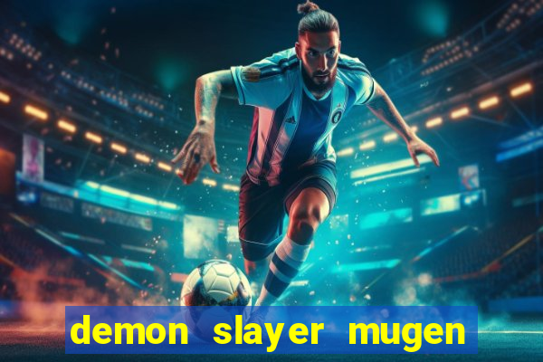 demon slayer mugen apk download