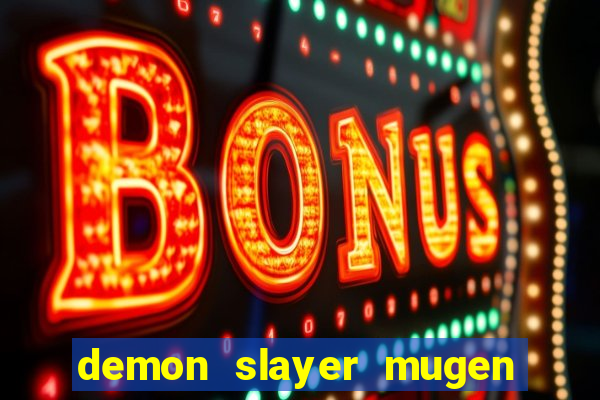 demon slayer mugen apk download