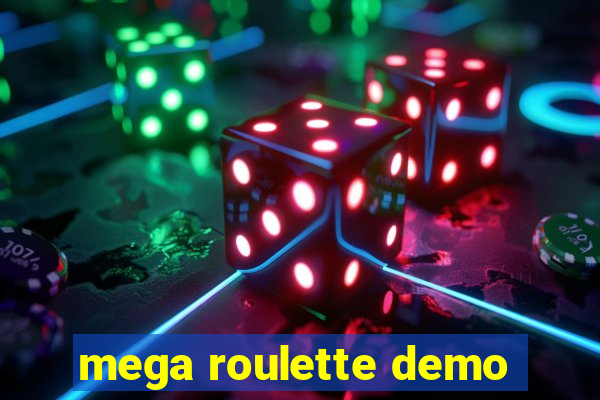 mega roulette demo