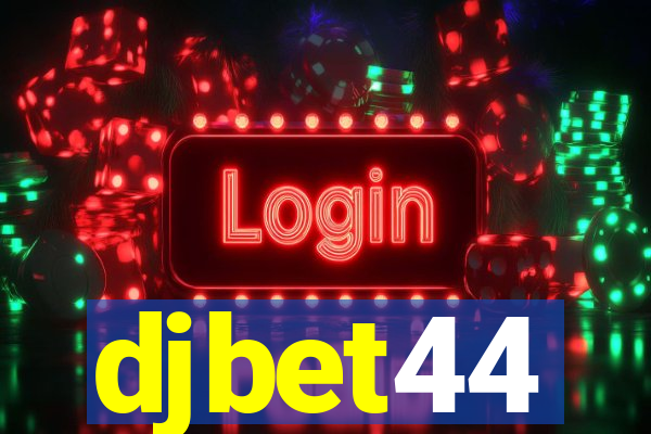 djbet44