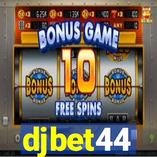 djbet44