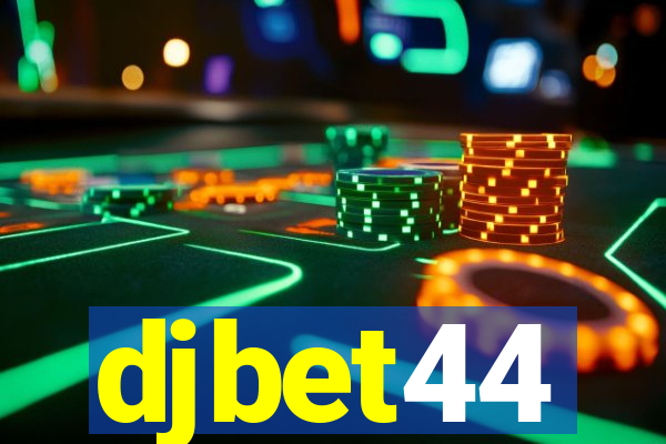 djbet44