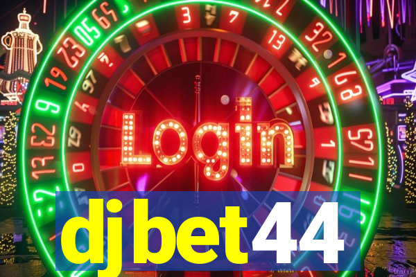 djbet44