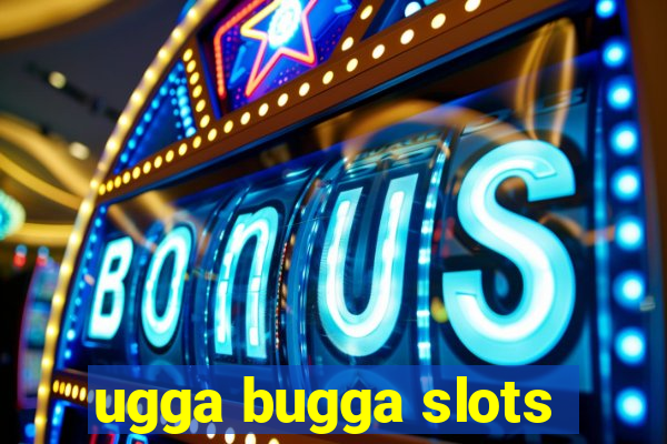 ugga bugga slots