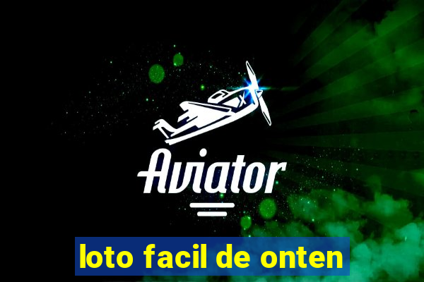 loto facil de onten