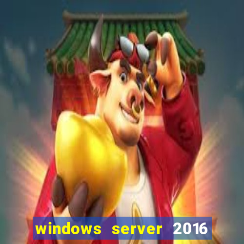 windows server 2016 download iso pt br