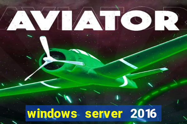 windows server 2016 download iso pt br