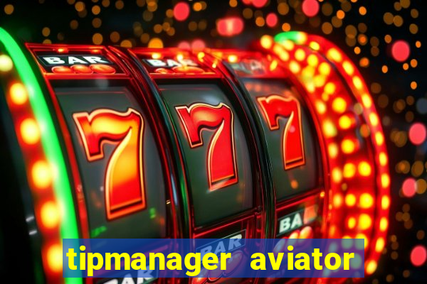 tipmanager aviator aposta 1