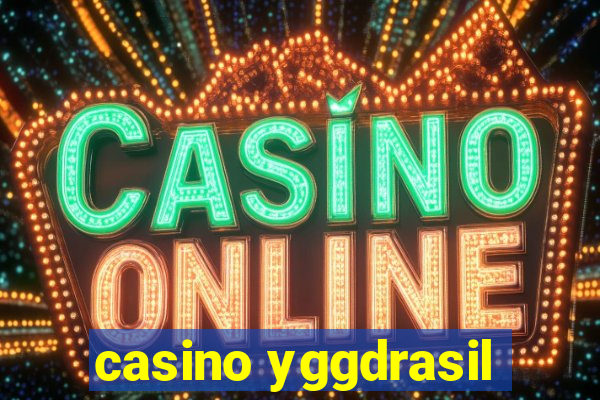 casino yggdrasil