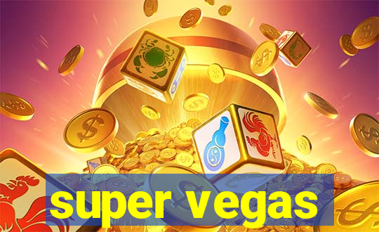 super vegas