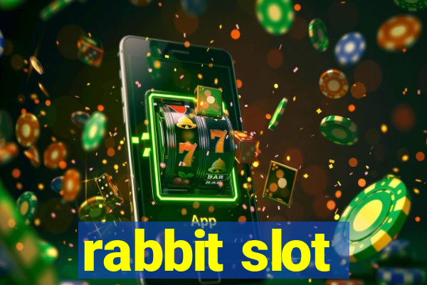 rabbit slot