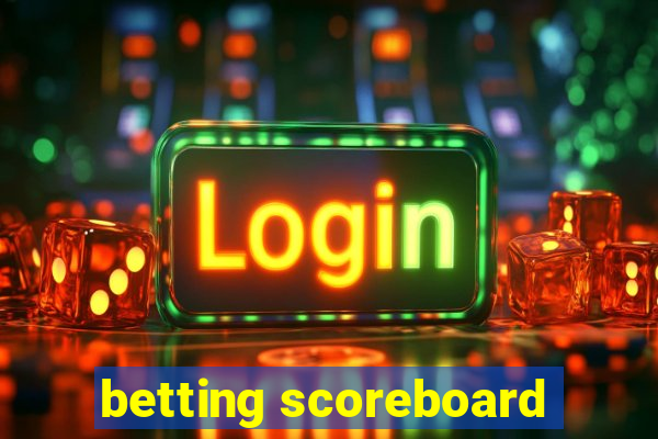 betting scoreboard