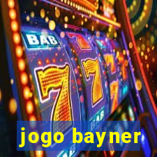 jogo bayner