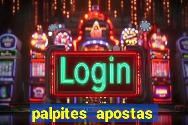 palpites apostas jogos de hoje