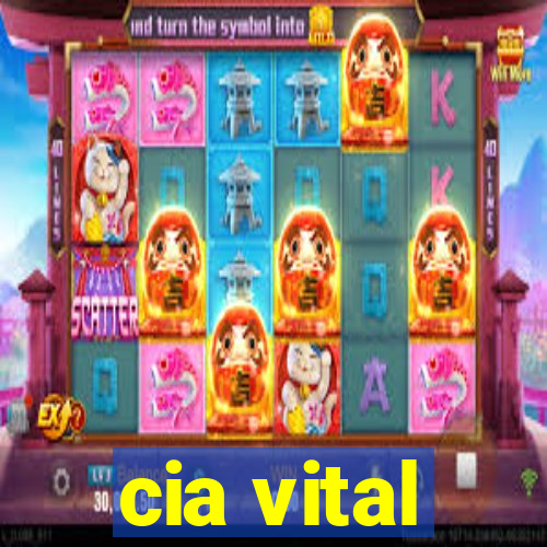 cia vital