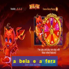 a bela e a fera 2014 filme completo dublado