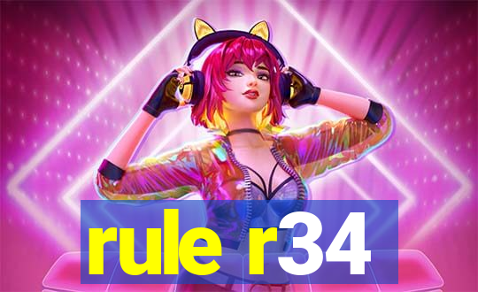 rule r34