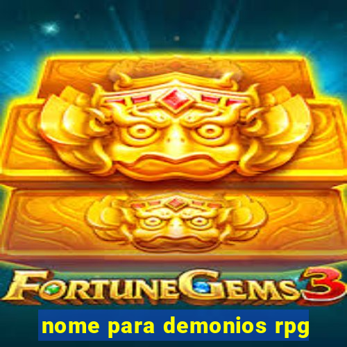 nome para demonios rpg