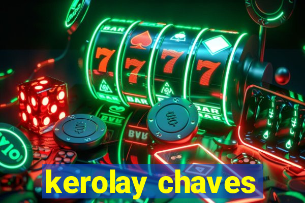 kerolay chaves