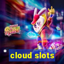 cloud slots