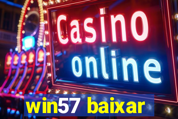 win57 baixar