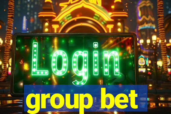 group bet