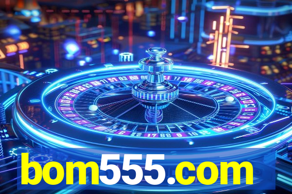 bom555.com