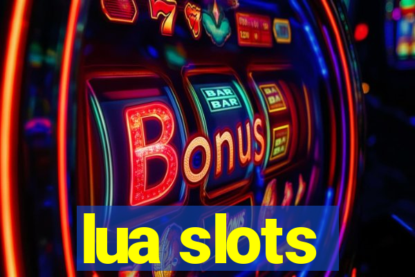 lua slots