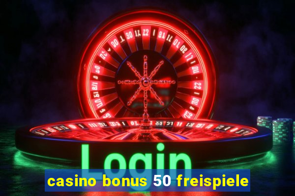 casino bonus 50 freispiele