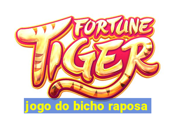 jogo do bicho raposa