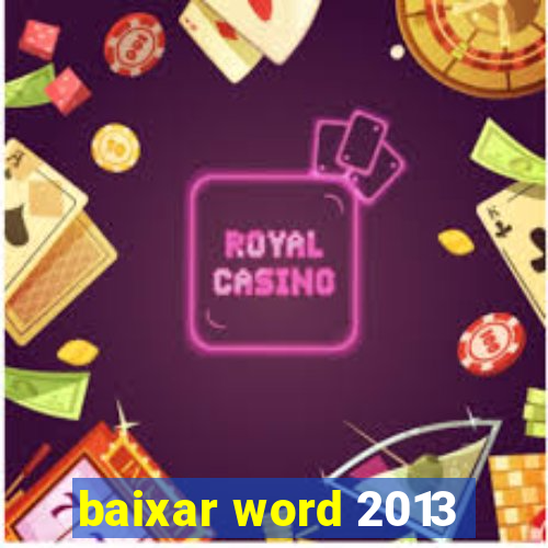 baixar word 2013