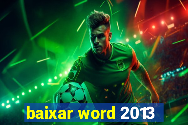 baixar word 2013