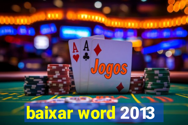 baixar word 2013