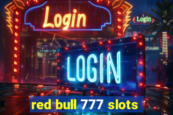 red bull 777 slots