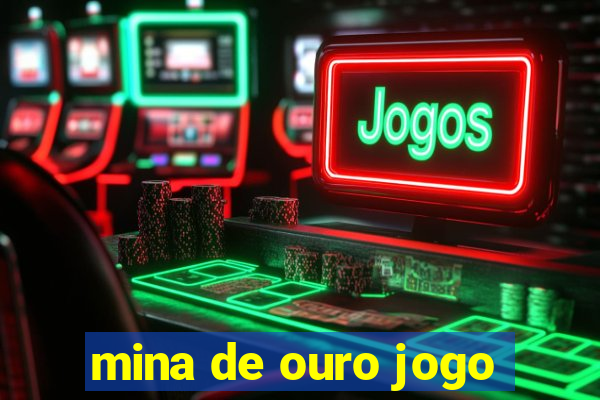 mina de ouro jogo