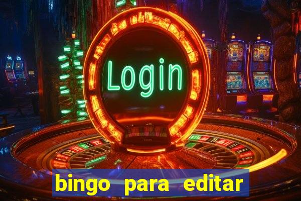 bingo para editar e imprimir