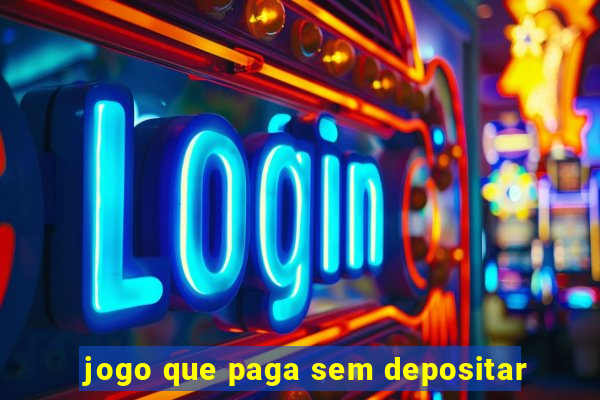 jogo que paga sem depositar