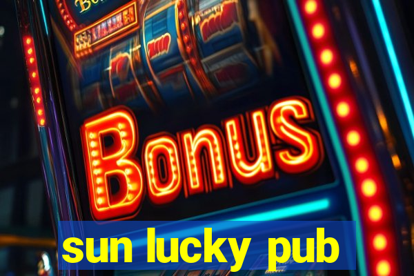 sun lucky pub