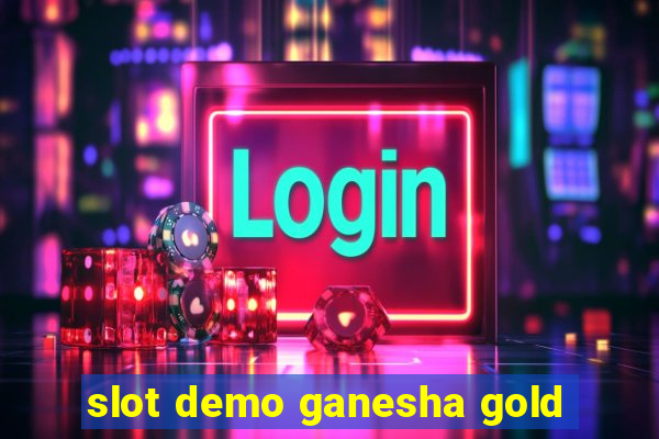 slot demo ganesha gold