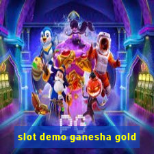 slot demo ganesha gold