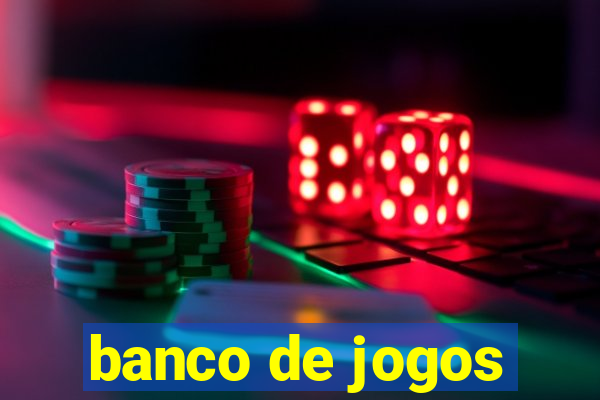 banco de jogos