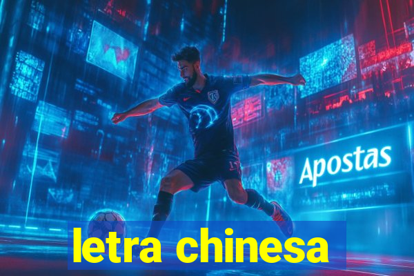 letra chinesa