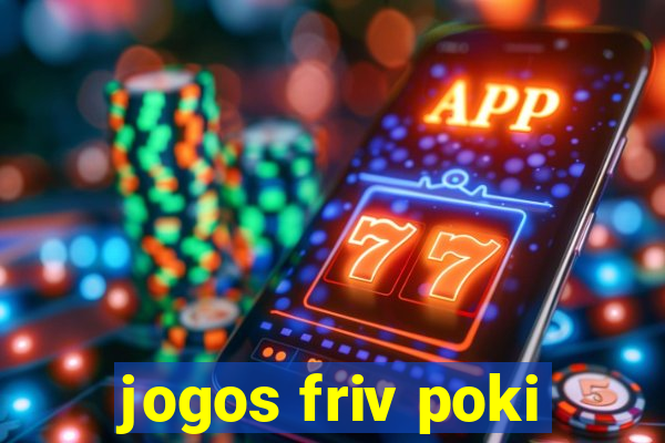 jogos friv poki