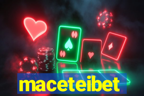 maceteibet