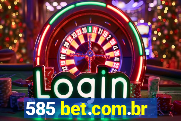 585 bet.com.br